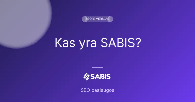 Kas yra SABIS?