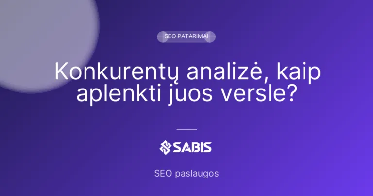 Konkurentų analizė, kaip aplenkti juos versle?