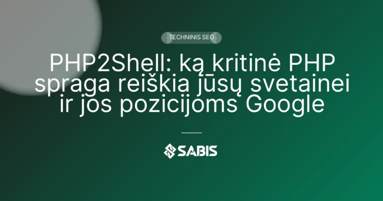 PHP2Shell: ką kritinė PHP spraga reiškia jūsų svetainei ir jos pozicijoms Google